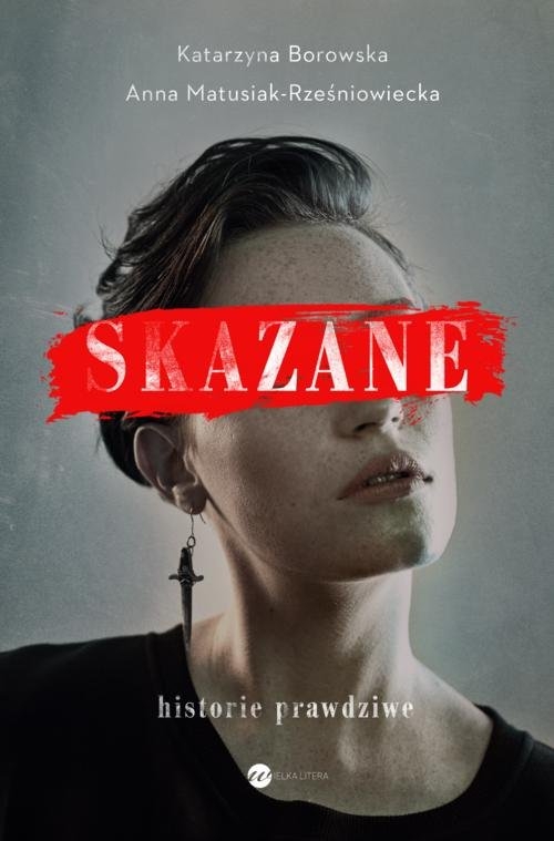 Skazane Historie prawdziwe