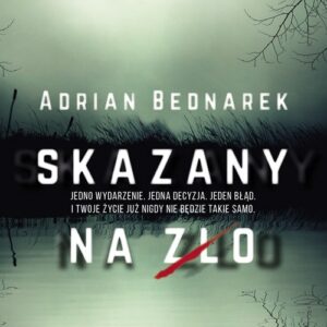 Skazany na zło