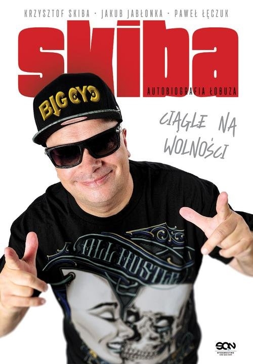 Skiba Ciągle na wolności.. Autobiografia łobuza