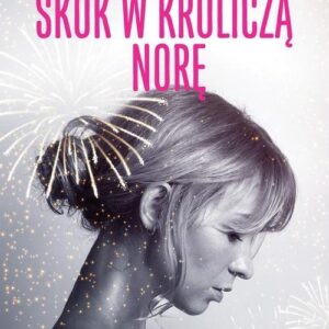 Skok w króliczą norę