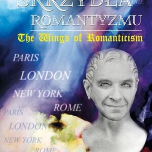 Skrzydła Romantyzmu / The Wings of Romanticism