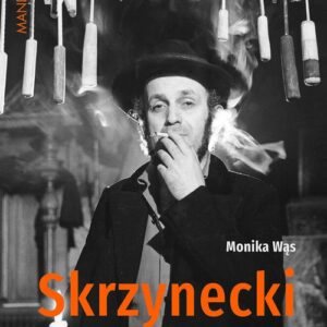 Skrzynecki Demiurg i wizjoner