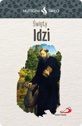Skuteczni Święci Święty Idzi