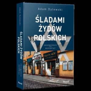 Śladami Żydów Polskich