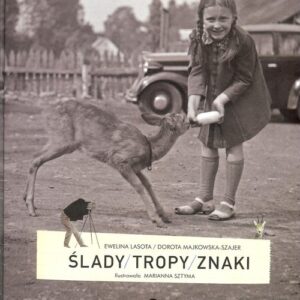 Ślady tropy znaki /Muzeum Etnograficzne im. Seweryna Udzieli