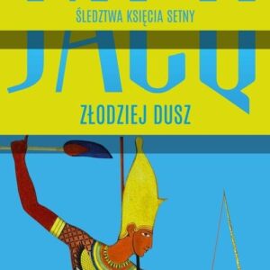Śledztwa księcia Setny Tom 3 Złodziej dusz