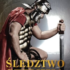 Śledztwo Setnika - Janette Oke & Davis Bunn. Dzieje wiary