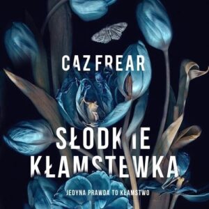 Słodkie kłamstwa