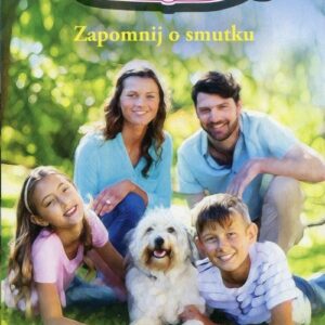 Słoneczny Zakątek 22 Zapomnij o smutku
