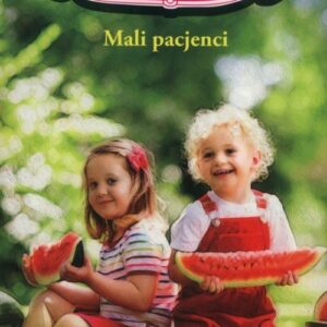Słoneczny zakątek Tom 21 Mali pacjenci