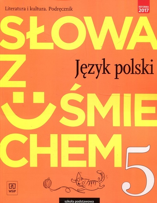 Słowa z uśmiechem Język polski Literatura i kultura 5 Podręcznik. Szkoła podstawowa