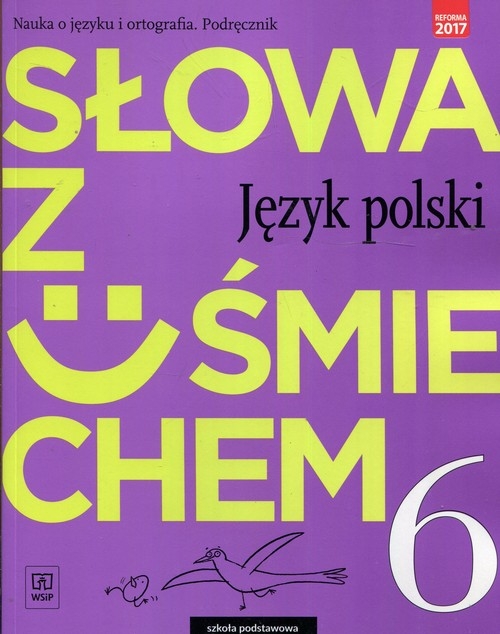 Słowa z uśmiechem Nauka o języku kl.6 Podr *D