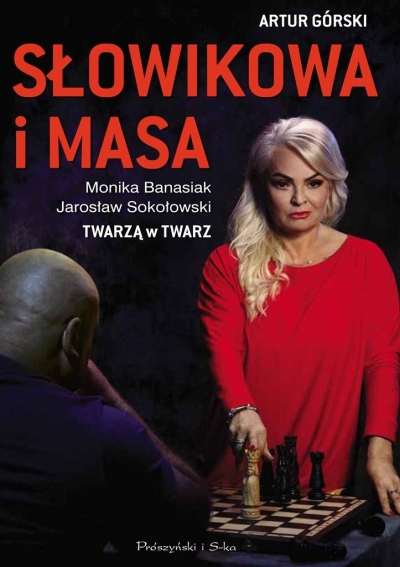 Słowikowa i Masa. Twarzą w twarz