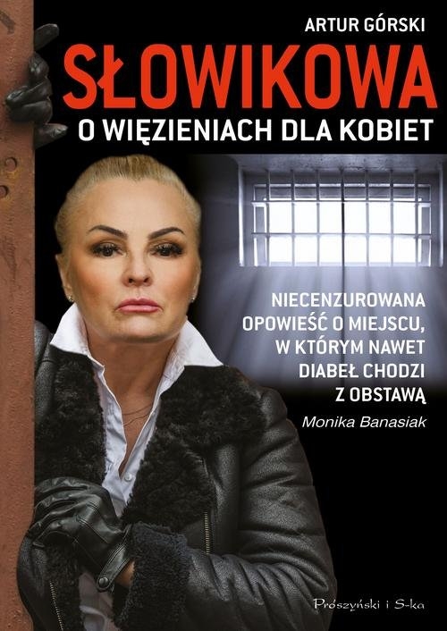 Słowikowa. O więzieniach dla kobiet