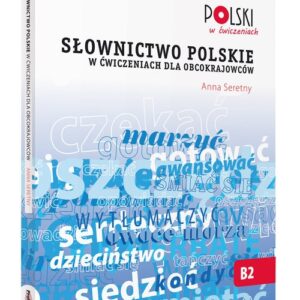 Słownictwo polskie w ćwiczeniach dla obcokrajowców