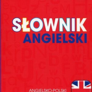Słownik angielski. angielsko-polski polsko-angielski