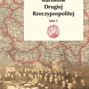 Słownik biograficzny starostów Drugiej Rzeczypospolitej