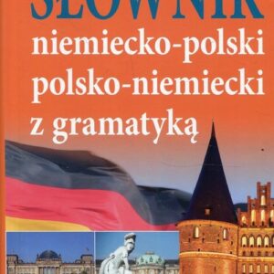 Słownik niemeicko-polski polsko-niemiecki z gramatyką