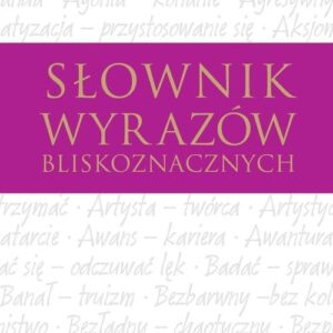 Słownik wyrazów bliskoznacznych