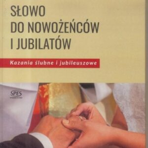 Słowo do nowożeńców i jubilatów