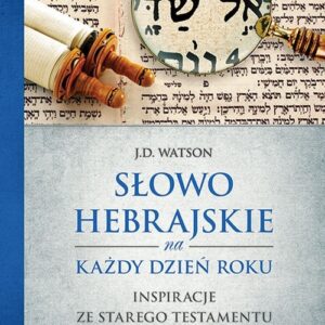 Słowo Hebrajskie na Każdy Dzień Roku