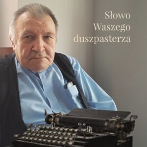 Słowo Waszego duszpasterza