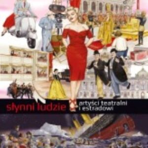 Słynni ludzie Artyści teatralni i estradowi