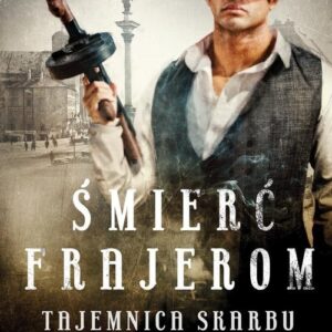 Śmierć Frajerom Tajemnica skarbu Ala Capone