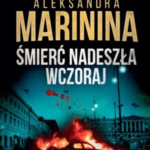 Śmierć nadeszła wczoraj