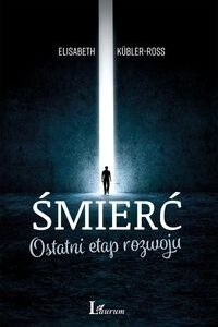 Śmierć. Ostatni etap rozwoju