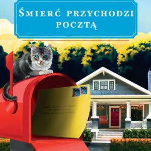 Śmierć przychodzi pocztą Zagadki Hidden Springs Tom 2. Zagadki Hidden Springs #2