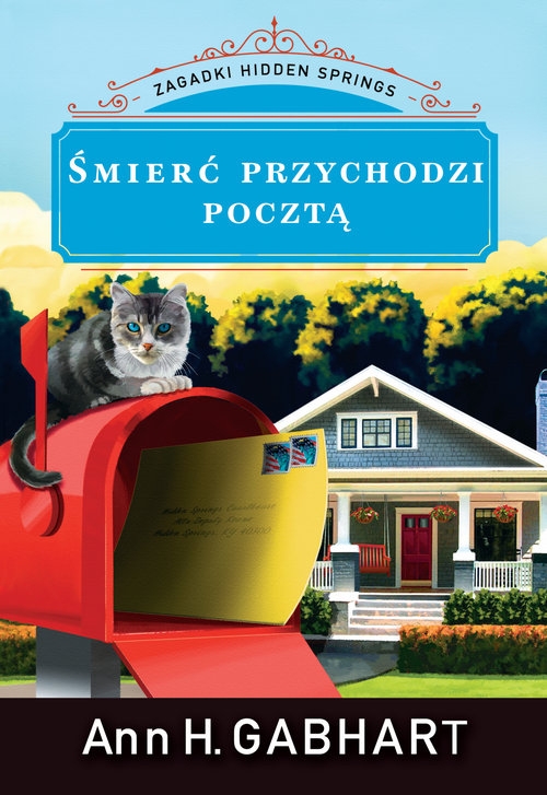 Śmierć przychodzi pocztą Zagadki Hidden Springs Tom 2. Zagadki Hidden Springs #2