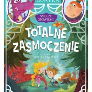 Smocze opowieści Tom 2 Totalne zasmoczenie