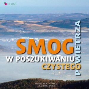 Smog W poszukiwaniu czystego powietrza