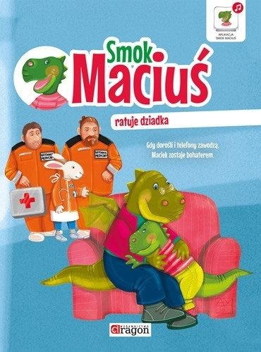Smok Maciuś ratuje dziadka
