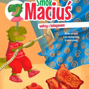 Smok Maciuś walczy z bałaganem