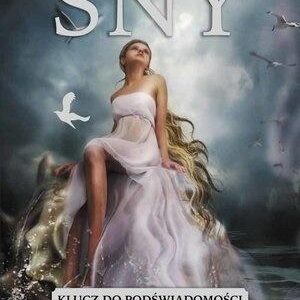 Sny. Klucz do podświadomości