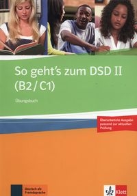 So gehts zum DSD II (B2/C1) Übungsbuch
