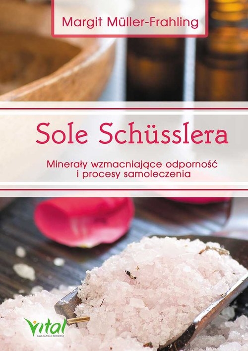 Sole Schusslera. Minerały wzmacniające odporność