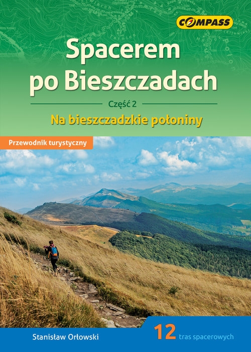 Spacerem po Bieszczadach. Część 2.. Na bieszczadzkie połoniny