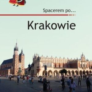 Spacerem po? Krakowie