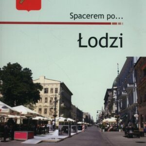 Spacerem po Łodzi
