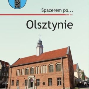 Spacerem po? Olsztynie