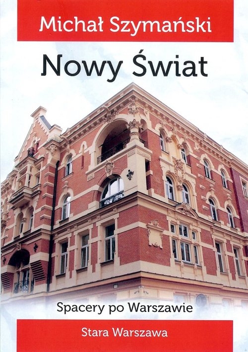 Spacery po Warszawie 4 Nowy Świat
