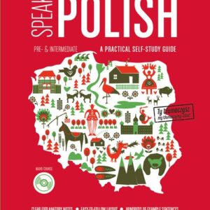 Speak Polish A practical self-study guide Part 2 A2-B1 + kurs audio (mp3)