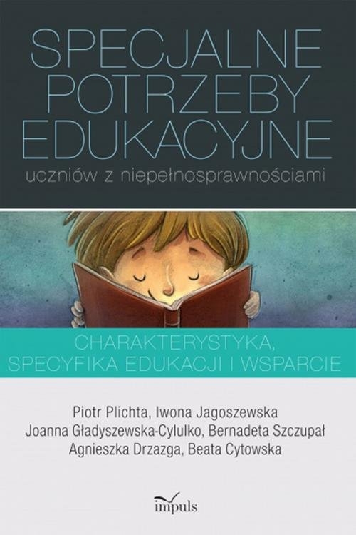 Specjalne potrzeby edukacyjne uczniów z niepełnosprawnościami. Charakterystyka, specyfika edukacji i wsparcie