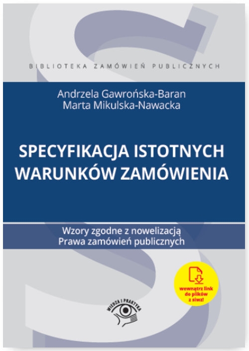 Specyfikacja istotnych warunków zamówienia. Wzory zgodne z nowelizacją Prawa zamówień publicznych