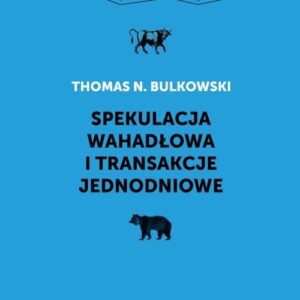 Spekulacja wahadłowa i transakcje jednodniowe. Ewolucja gracza giełdowego