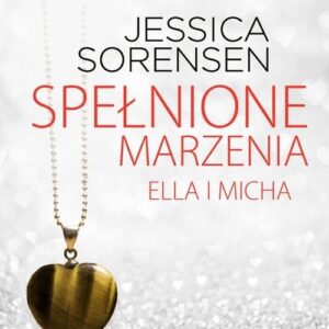 Spełnione marzenia. Ella i Micha