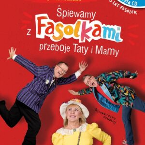 Śpiewamy z Fasolkami przeboje Taty i Mamy